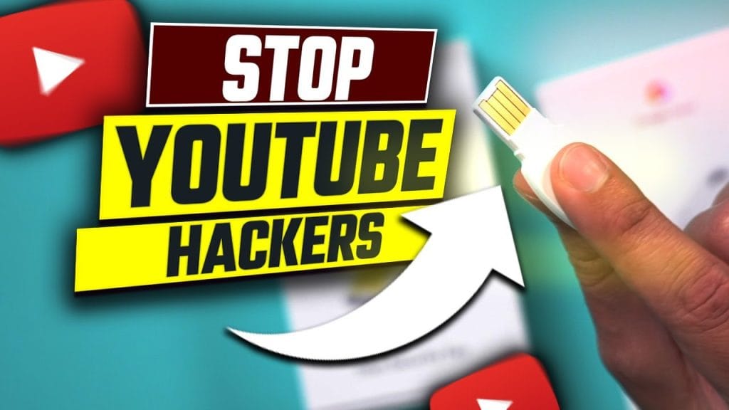 How to Protect Your YouTube Channel from Hackers