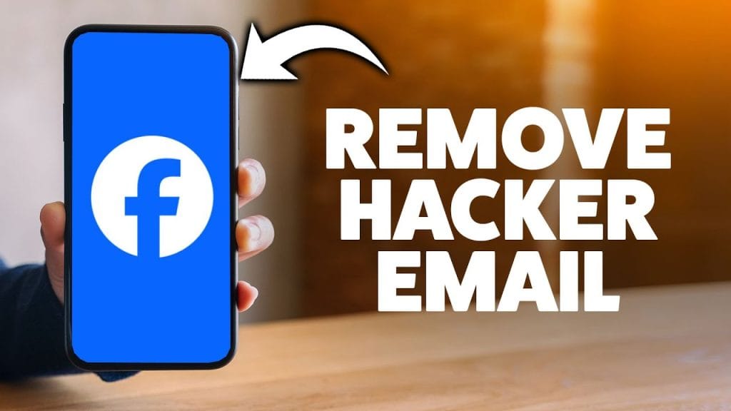 How to Remove Hackers Email from Facebook